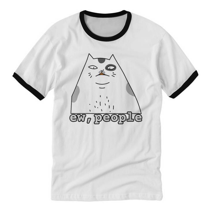 Ew People Introvert Sayings Sarcastic Cat Quote Unisex Cotton Ringer T-Shirt