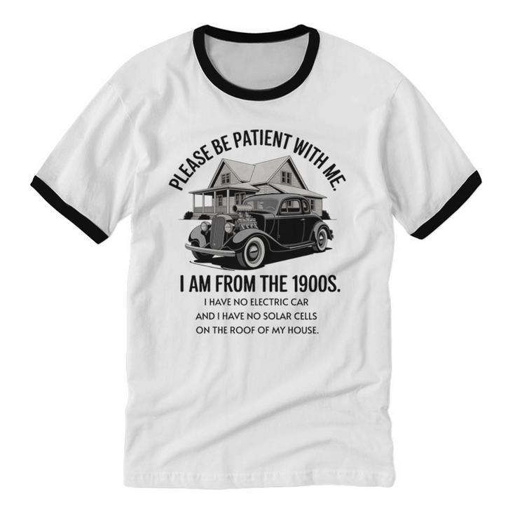 Forgive Me I'm From The 1900s No E-Car No SolarCells Premium Tri-Blend Unisex Cotton Ringer T-Shirt