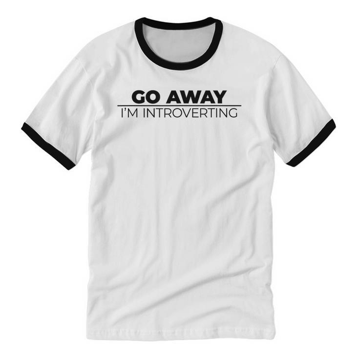 Go Away I'm Introverting Unisex Cotton Ringer T-Shirt