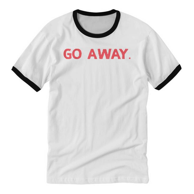 Go Away Introversion Sarcasm Introvert Unisex Cotton Ringer T-Shirt