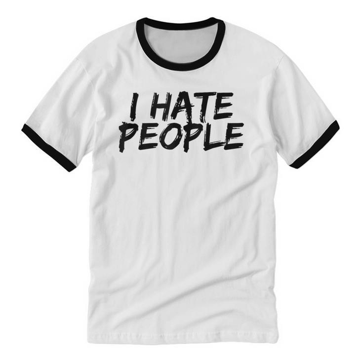 I Hate People Graffiti Introverts Meme Loner Unisex Cotton Ringer T-Shirt