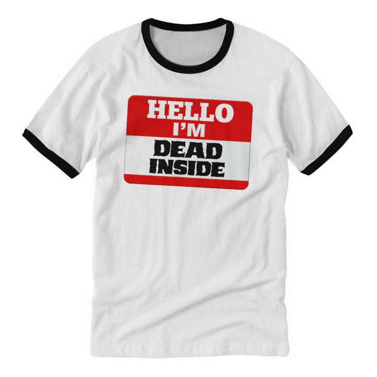 Hello I'm Dead Inside Name Tag Introvert Sarcastic Unisex Cotton Ringer T-Shirt