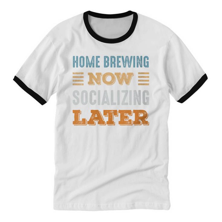 Home Brewing Now Minimal Socializing Introvert Vintage Unisex Cotton Ringer T-Shirt