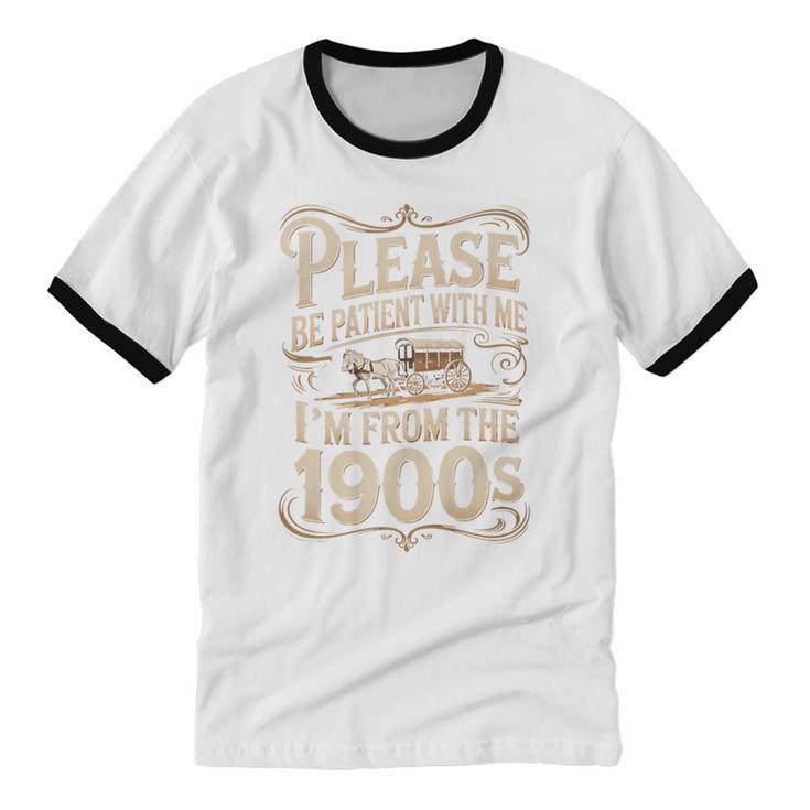 I'm From The 1900s Old Humor Boomer Dad Father's Day Premium Unisex Cotton Ringer T-Shirt