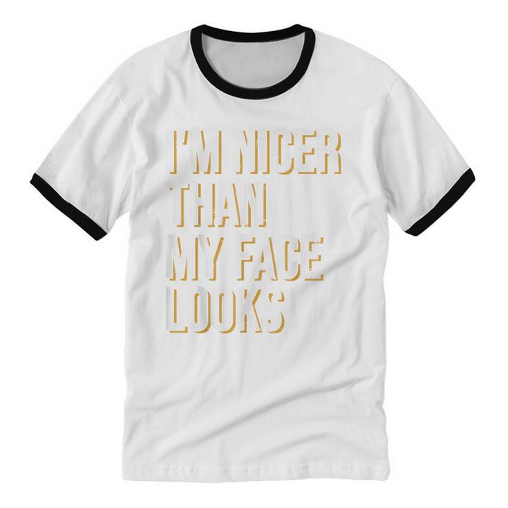 I'm Nicer Than My Face Looks Introverted Introverts Unisex Cotton Ringer T-Shirt I'm Nicer Than My Face Looks Introverted Introverts Unisex Cotton Ringer T-Shirt