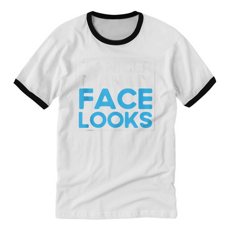 I'm Nicer Than My Face Looks Shy People Introverts Unisex Cotton Ringer T-Shirt