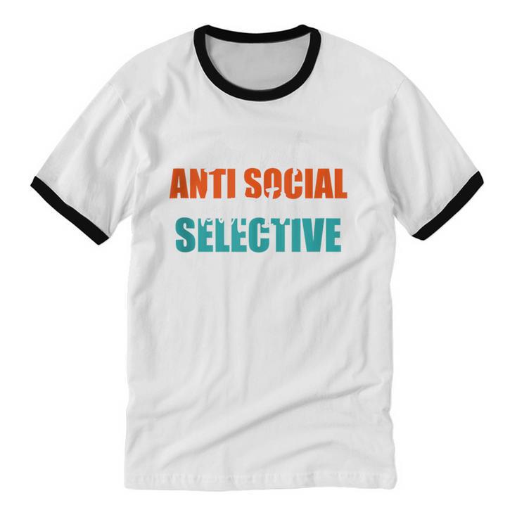 I'm Not Anti-Social But I'm Selective Introvert Unisex Cotton Ringer T-Shirt I'm Not Anti-Social But I'm Selective Introvert Unisex Cotton Ringer T-Shirt