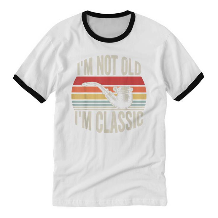 I'm Not Old I'm Classic Pipe Nostalgia Unisex Cotton Ringer T-Shirt
