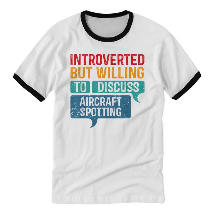 Introvert Aircraft Spotting Lovers Men & Women Unisex Cotton Ringer T-Shirt