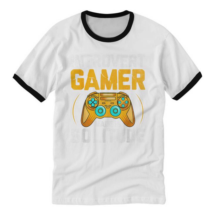 Introvert Gamer Video Games Anti Social Team Player Unisex Cotton Ringer T-Shirt