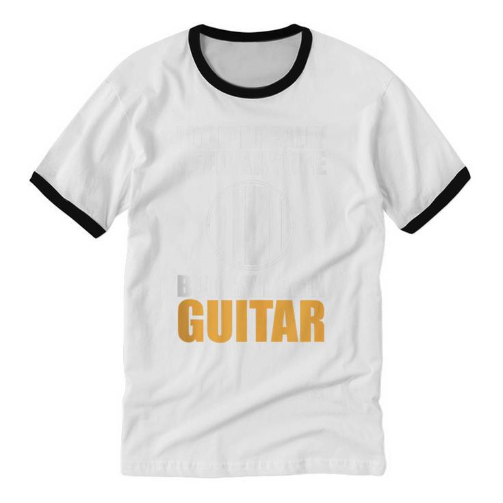 Introvert Guitarist Only Need Guitar Enjoy Acoustic Music Unisex Cotton Ringer T-Shirt