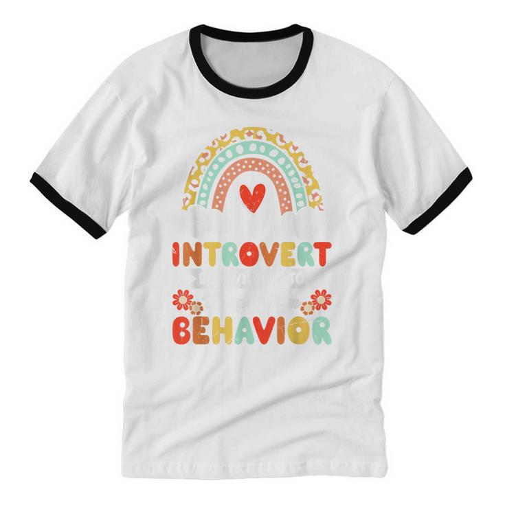 Introvert But Willing To Shape Your Behavior Unisex Cotton Ringer T-Shirt