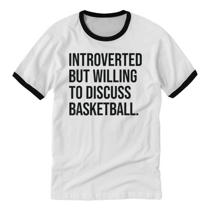 Introverted Basketball Player Basketball Introvert Unisex Cotton Ringer T-Shirt