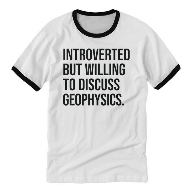 Introverted Geophysicist Geophysics Introvert Unisex Cotton Ringer T-Shirt