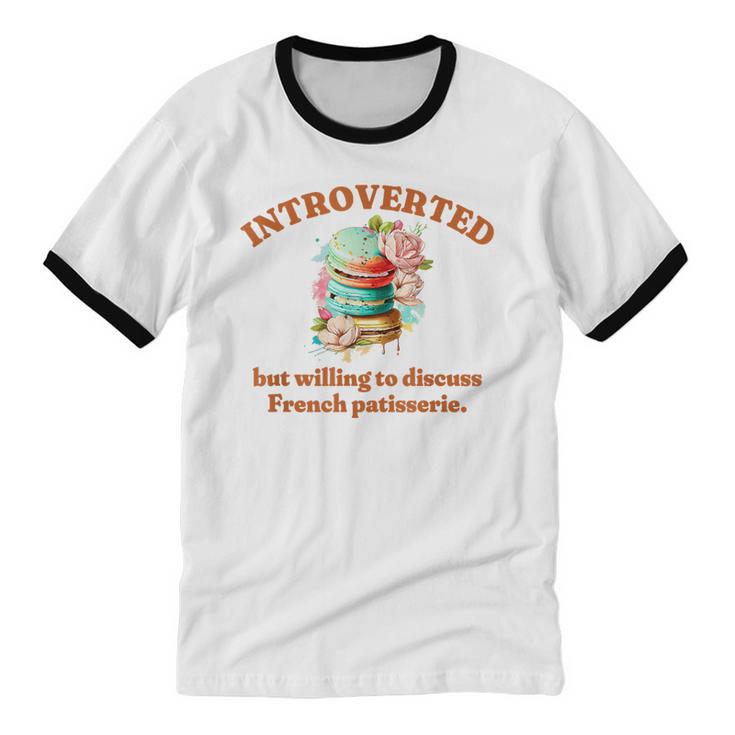 Introvert's Passion For French Patisserie Macarons Unisex Cotton Ringer T-Shirt