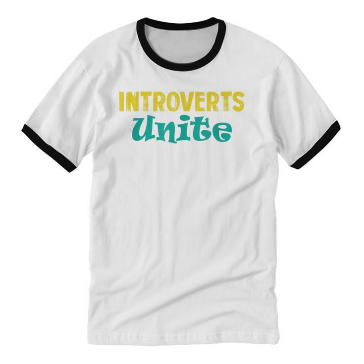 Introverts Unite I Introvert Unisex Cotton Ringer T-Shirt Introverts Unite I Introvert Unisex Cotton Ringer T-Shirt