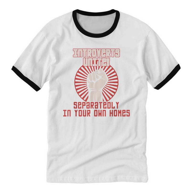 Introverts Unite Introverting Introverts At Home Unisex Cotton Ringer T-Shirt