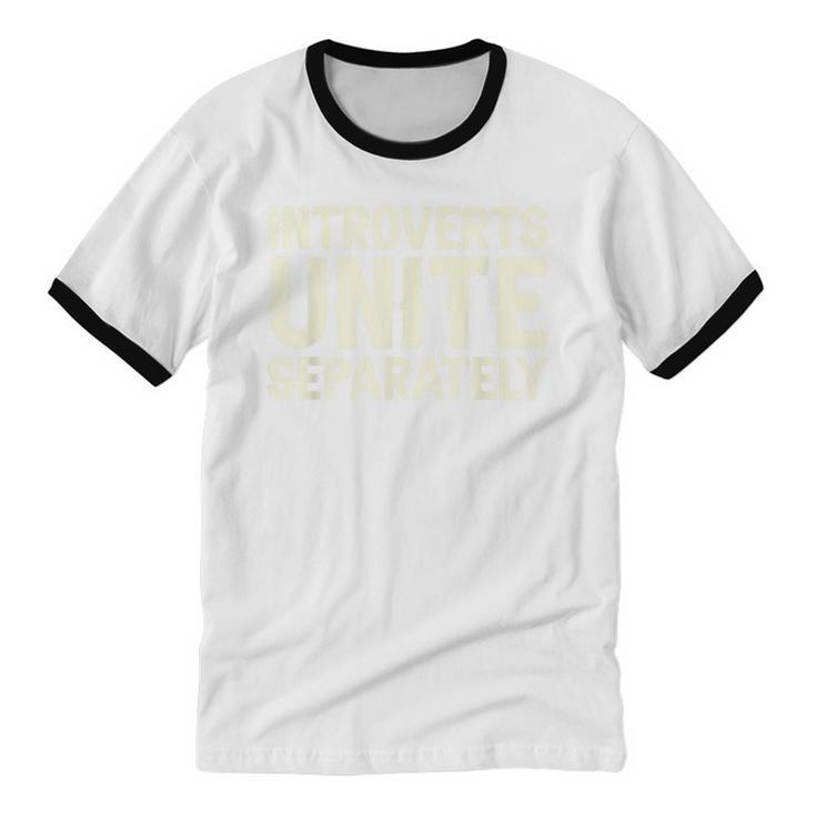 Introverts Unite Separately I Introvert Unisex Cotton Ringer T-Shirt