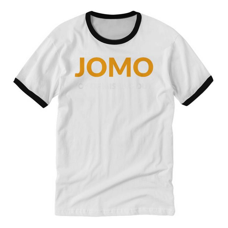 JOMO Joy Of Missing Out Introvert Unisex Cotton Ringer T-Shirt JOMO Joy Of Missing Out Introvert Unisex Cotton Ringer T-Shirt