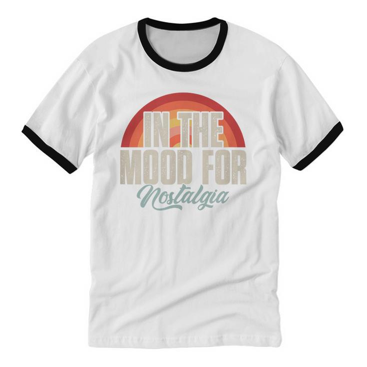 In The Mood For Nostalgia Vintage 80s 90s Retro Unisex Cotton Ringer T-Shirt
