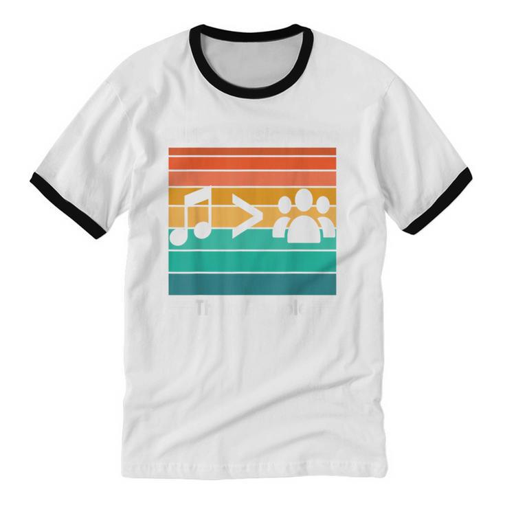 I Like Music More Than People Introvert Saying Quote Unisex Cotton Ringer T-Shirt I Like Music More Than People Introvert Saying Quote Unisex Cotton Ringer T-Shirt