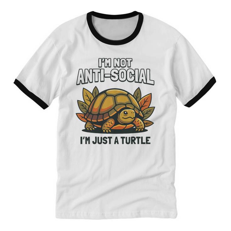 Not Anti Social Im Just A Turtle Sarcastic Introvert Humor Premium Tri-Blend Unisex Cotton Ringer T-Shirt