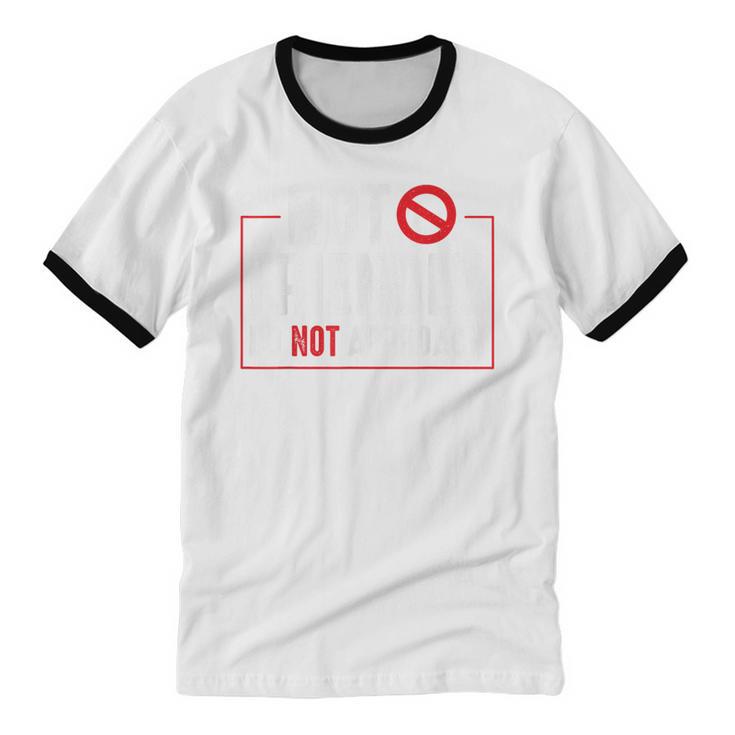 Not Friendly Do Not Approach Witty Introvert Tee Unisex Cotton Ringer T-Shirt Not Friendly Do Not Approach Witty Introvert Tee Unisex Cotton Ringer T-Shirt