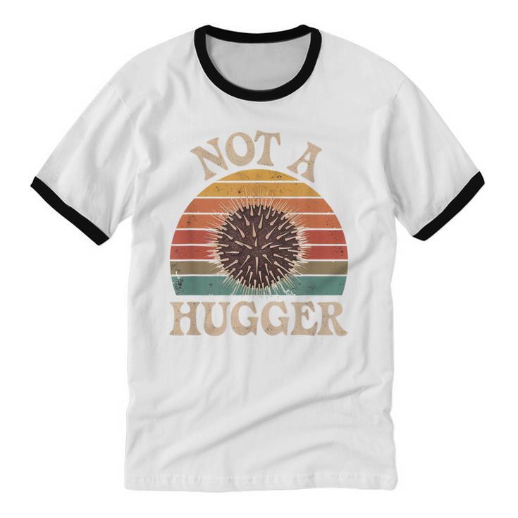Not A Hugger Retro Sea Urchin Sarcastic Introvert Unisex Cotton Ringer T-Shirt