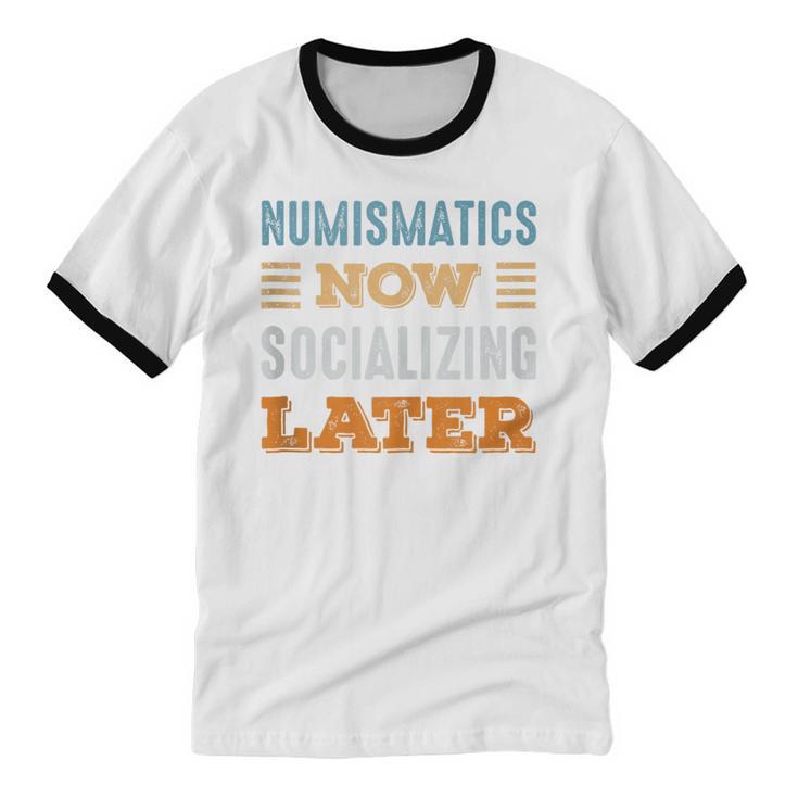 Numismatics Now Minimal Socializing Introvert Vintage Unisex Cotton Ringer T-Shirt