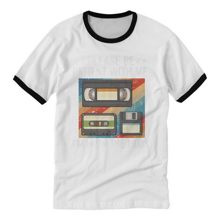 Be Patient With Me I'm From The 1900s Premium Unisex Cotton Ringer T-Shirt