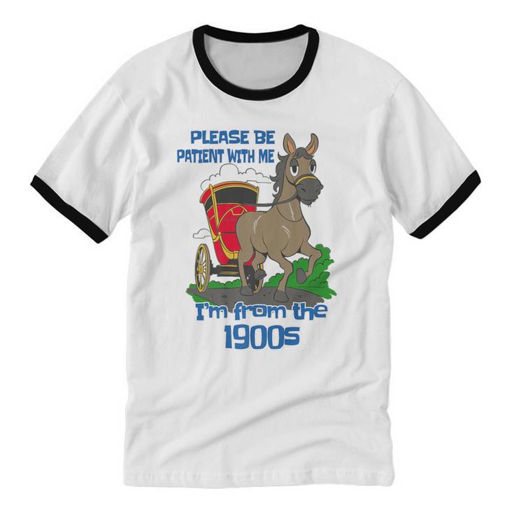Patient With Me I'm From The 1900s Premium Unisex Cotton Ringer T-Shirt