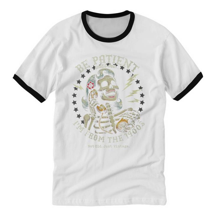 Be Patient With Me I'm From The 1900s Skeleton Women Unisex Cotton Ringer T-Shirt