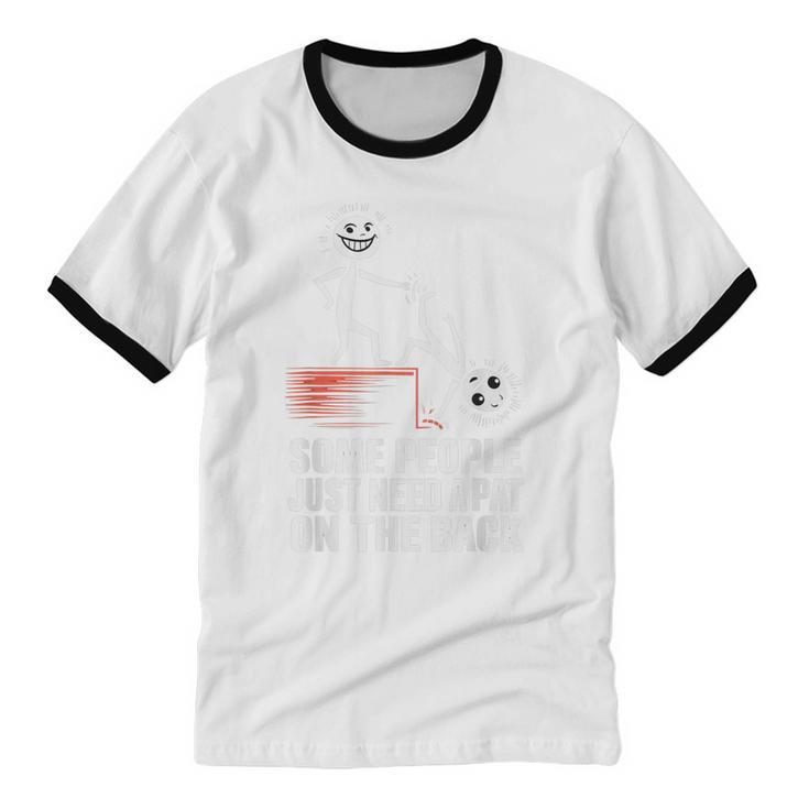 Some People Just Need A Pat On The Back Introvert Unisex Cotton Ringer T-Shirt Some People Just Need A Pat On The Back Introvert Unisex Cotton Ringer T-Shirt