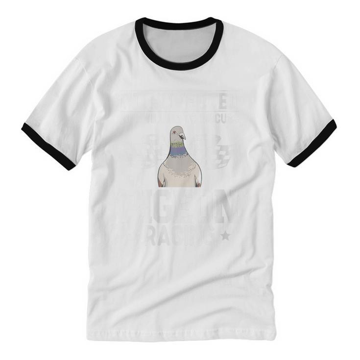 Pigeon Racing Introvert Pigeon Breeder Homing Pigeon Unisex Cotton Ringer T-Shirt