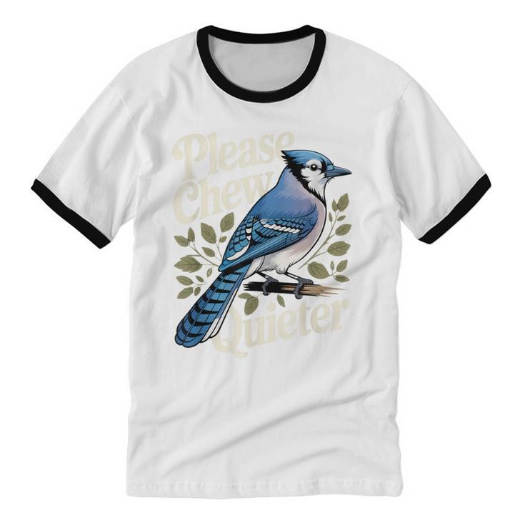 Please Chew Quieter Introvert Christmas Bird Watcher Unisex Cotton Ringer T-Shirt Please Chew Quieter Introvert Christmas Bird Watcher Unisex Cotton Ringer T-Shirt