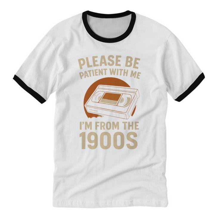 Please Be Patient I'm From The 1900s – Vintage Tape Premium Unisex Cotton Ringer T-Shirt