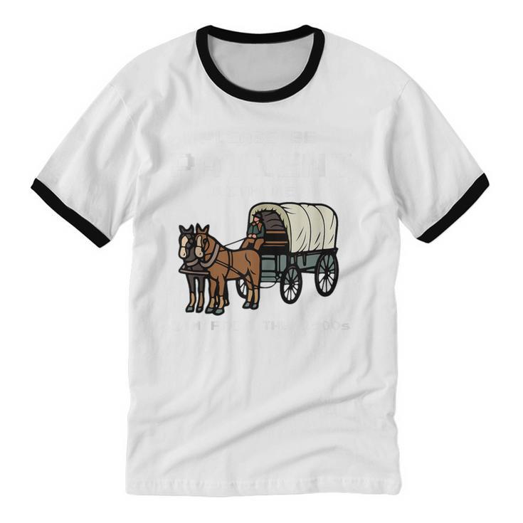 Please Be Patient I'm From The 1900s Amish Wagon & Vintage Unisex Cotton Ringer T-Shirt Please Be Patient I'm From The 1900s Amish Wagon & Vintage Unisex Cotton Ringer T-Shirt
