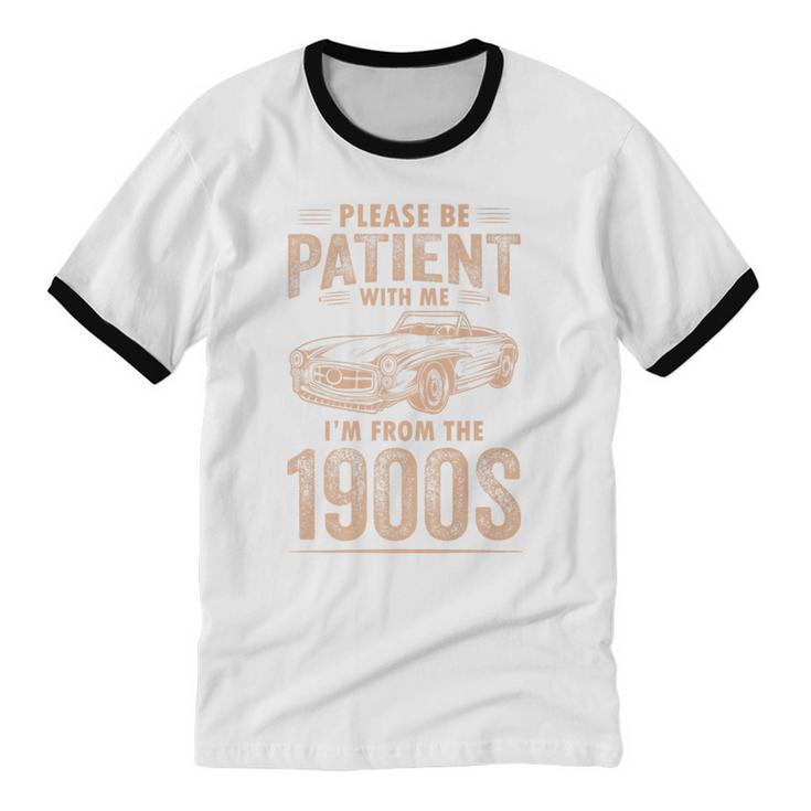 Please Be Patient With Me I'm From The 1900s Car Vintage Premium Unisex Cotton Ringer T-Shirt