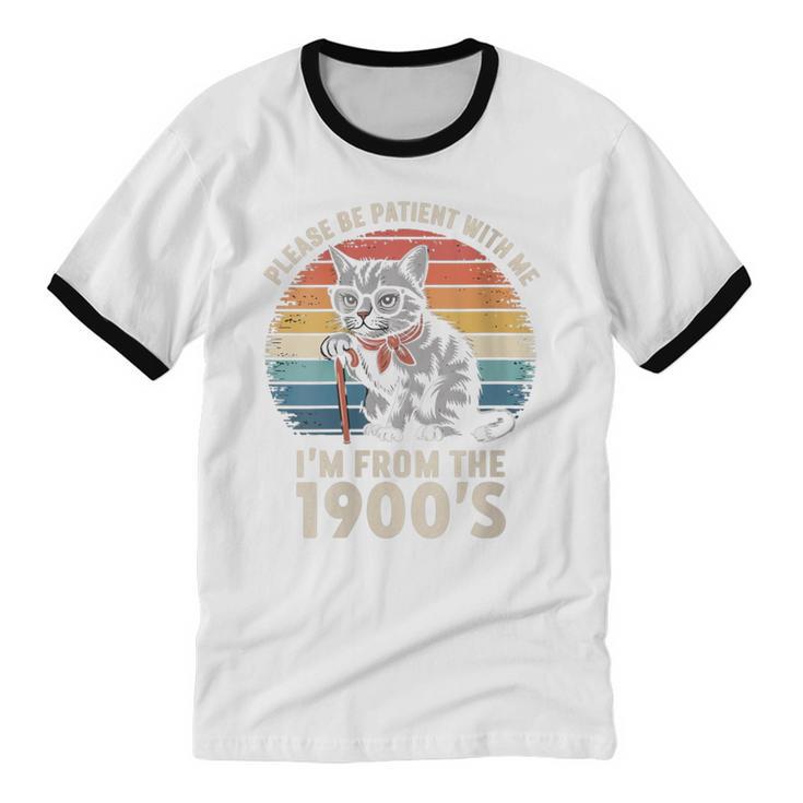 Please Be Patient With Me I'm From The 1900s Cat Unisex Cotton Ringer T-Shirt Please Be Patient With Me I'm From The 1900s Cat Unisex Cotton Ringer T-Shirt