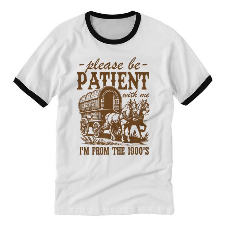 Please Be Patient With Me I'm From The 1900s Grandpa Premium Unisex Cotton Ringer T-Shirt