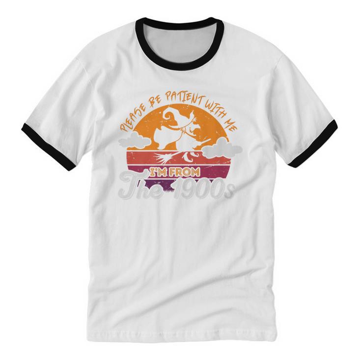 Please Be Patient With Me I'm From The 1900s Halloween Premium Unisex Cotton Ringer T-Shirt