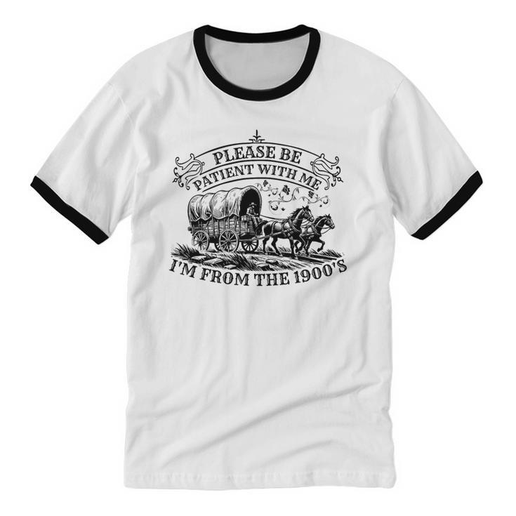 Please Be Patient With Me I'm From The 1900s For Men Women Premium Tri-Blend Unisex Cotton Ringer T-Shirt