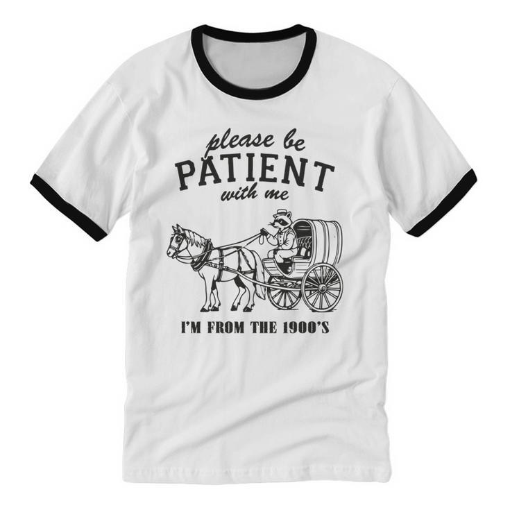 Please Be Patient I'm From The 1900s Raccoon Lover Unisex Cotton Ringer T-Shirt