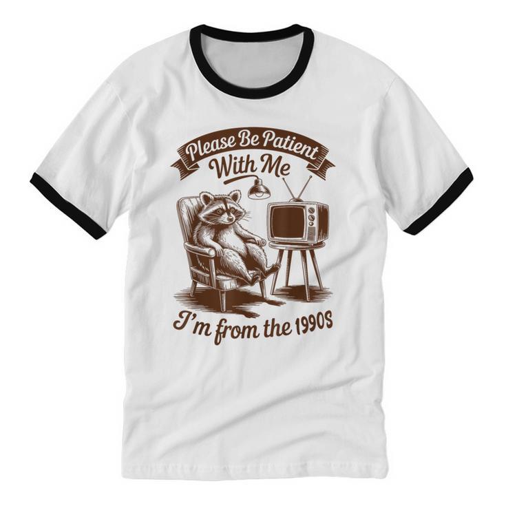 Please Be Patient With Me I'm From The 1900s Raccoon Vintage Unisex Cotton Ringer T-Shirt