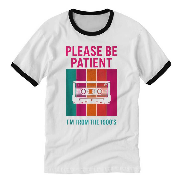 Please Be Patient I'm From The 1900s Retro Cassette Tape Unisex Cotton Ringer T-Shirt