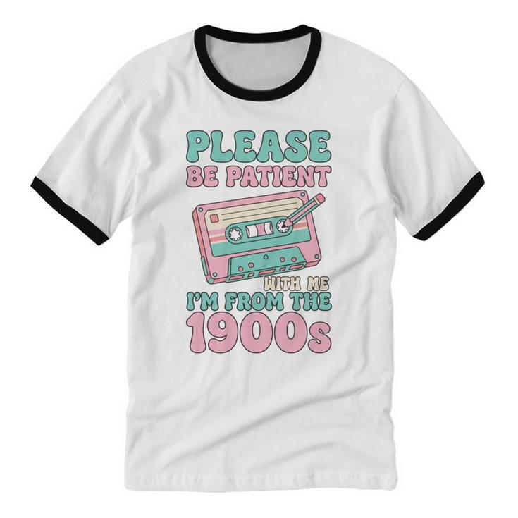 Please Be Patient With Me I'm From The 1900s Retro Cassette Unisex Cotton Ringer T-Shirt