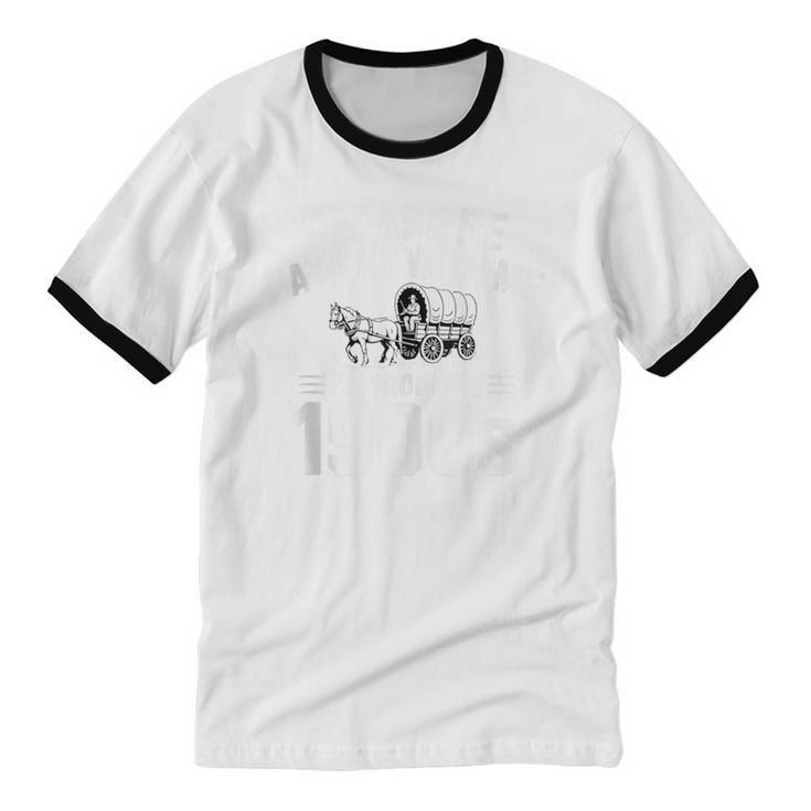 Please Be Patient With My I'm From The 1900s Sarcastic Unisex Cotton Ringer T-Shirt Please Be Patient With My I'm From The 1900s Sarcastic Unisex Cotton Ringer T-Shirt