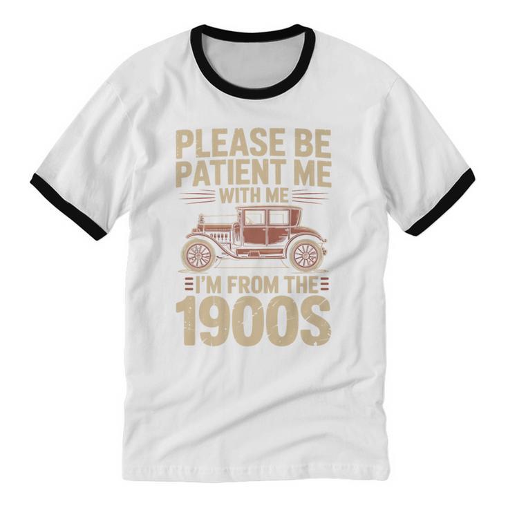 Please Be Patient With Me I'm From The 1900s Vintage Car Premium Unisex Cotton Ringer T-Shirt