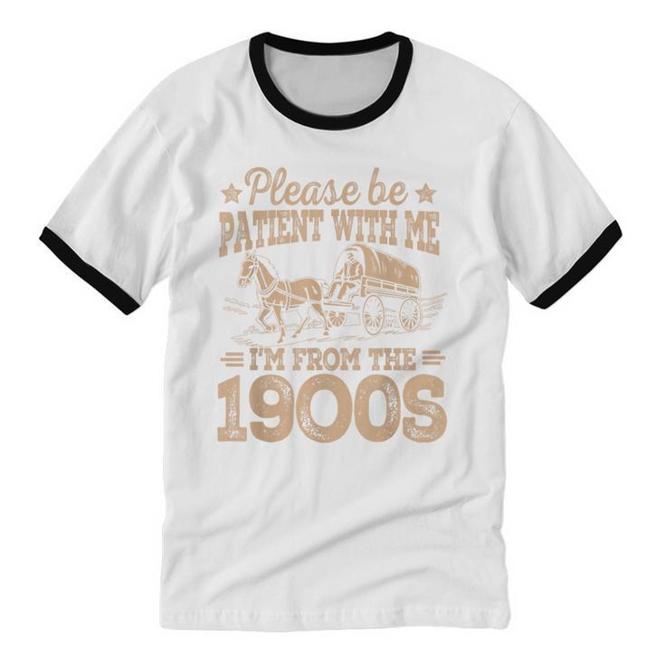 Please Be Patient I'm From The 1900s Vintage Tee Unisex Cotton Ringer T-Shirt