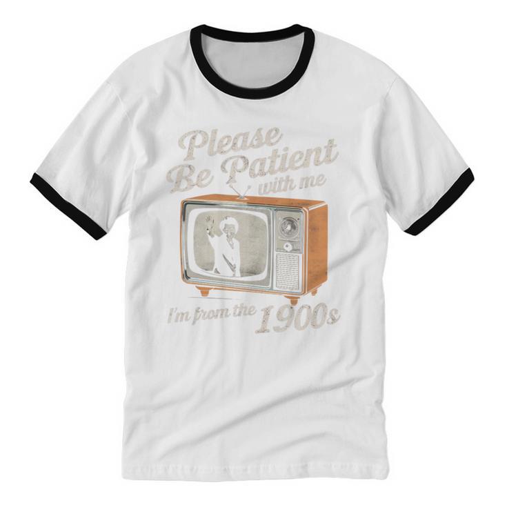 Please Be Patient With Me I'm From The 1900s Vintage TV Unisex Cotton Ringer T-Shirt